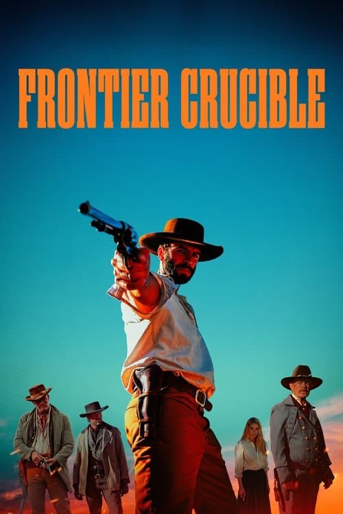 Frontier Crucible (2025) movie poster