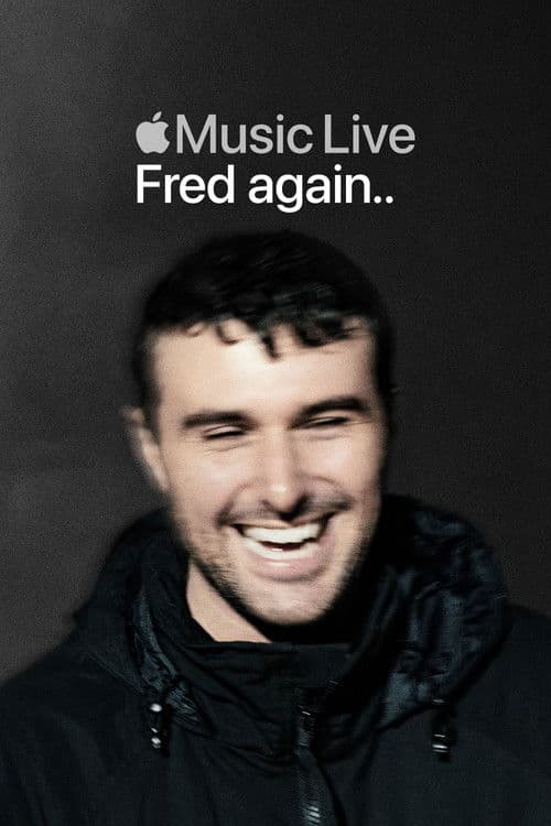 Apple Music Live: Fred again.. (2025) movie poster
