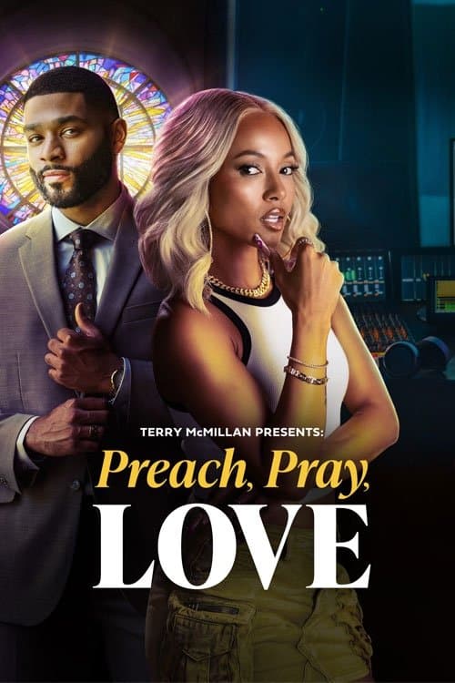 Terry McMillan Presents: Preach, Pray, Love (2025) movie poster