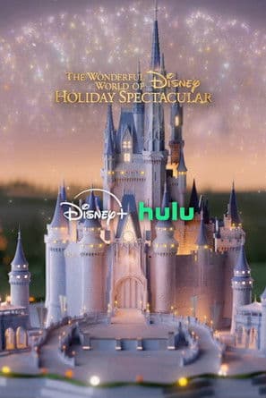 The Wonderful World of Disney: Holiday Spectacular (2025) movie poster