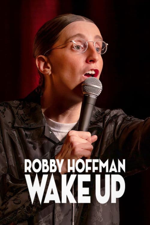 Robby Hoffman: Wake Up (2025) movie poster