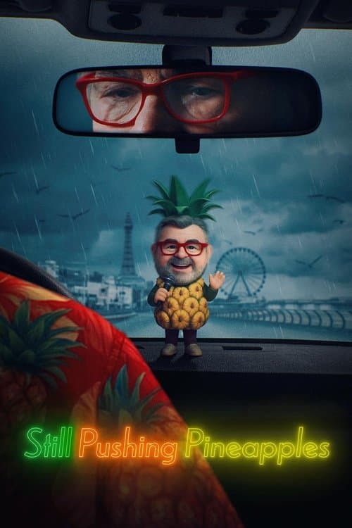 Still Pushing Pineapples (2025) movie poster